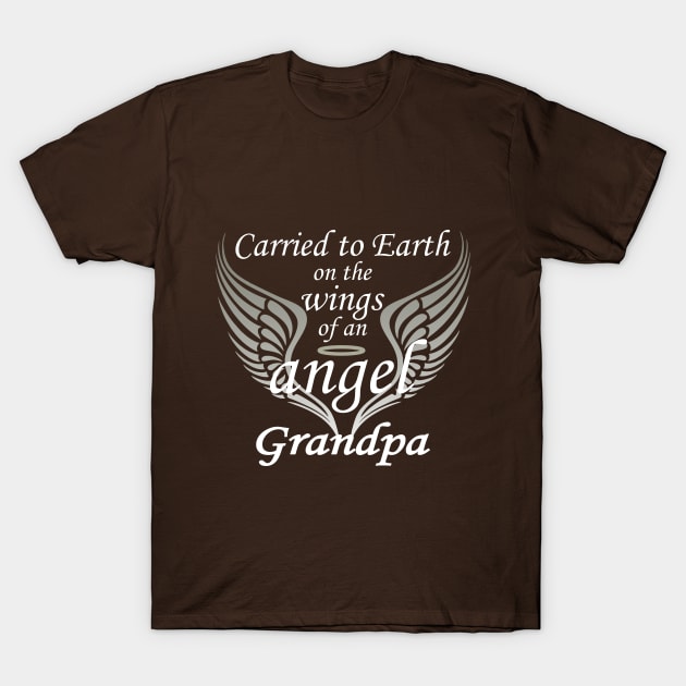 Carried To Earth On The Wings Of An Angel, Grandpa T-Shirt by PeppermintClover